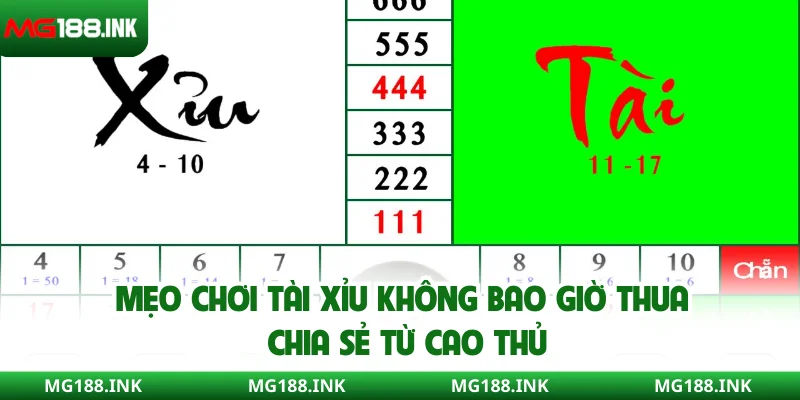 Mẹo chơi tài xỉu không bao giờ thua - Chia sẻ từ cao thủ